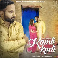 Kamli Kudi - Single by Rick Brar album reviews, ratings, credits