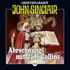 Folge 111: Abrechnung mit Jane Collins, Teil 2 von 2 by John Sinclair album reviews, ratings, credits