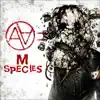 M Species - Single album lyrics, reviews, download