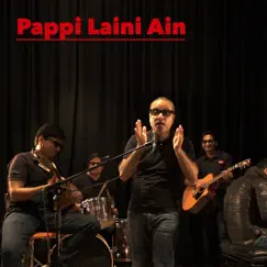 Pappi Laini Ain Song Lyrics