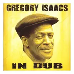 In Dub by Gregory Isaacs album reviews, ratings, credits
