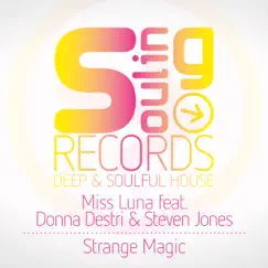 Strange Magic (Miss Luna Remix) [feat. Donna Destri & Steven Jones] Song Lyrics