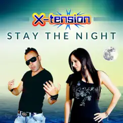 Stay the Night - Single by X-tension album reviews, ratings, credits