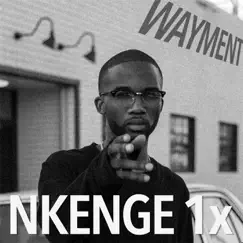 Wayment - Single by Nkenge 1x album reviews, ratings, credits