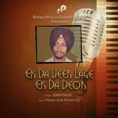 Ek Da Veer Lage Ek Da Deor - Single by Balbir Singh album reviews, ratings, credits