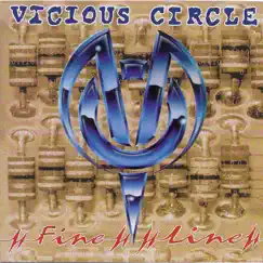 Fine Line by Vicious Circle album reviews, ratings, credits