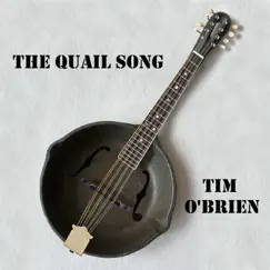 The Quail Song - Single by Tim O'Brien album reviews, ratings, credits