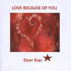 Love Because of You - Single by Door Kias album reviews, ratings, credits