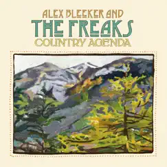Country Agenda by Alex Bleeker & The Freaks album reviews, ratings, credits