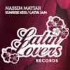 Sunrise Kiss / Latin Jam - Single album lyrics, reviews, download