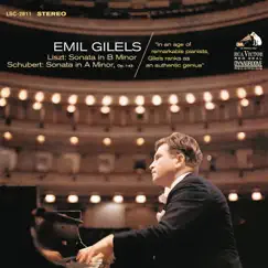 Liszt: Piano Sonata in B Minor, S. 178 - Schubert: Piano Sonata No. 14 in A Minor, D. 784, Op. 143 by Emil Gilels album reviews, ratings, credits