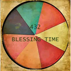 432 Blessing Time by Pierfrancesco Maria Rovere album reviews, ratings, credits