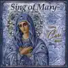 Sing of Mary album lyrics, reviews, download