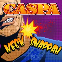 Neck Snappah - Single by Caspa album reviews, ratings, credits