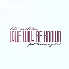 Love Will Be Known (feat. Linnéa Rigeblad) - Single by The Victim album reviews, ratings, credits