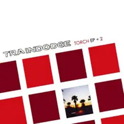 Torch - EP by Traindodge album reviews, ratings, credits