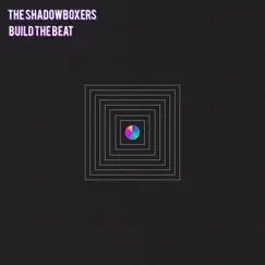 Build the Beat - Single by The Shadowboxers album reviews, ratings, credits