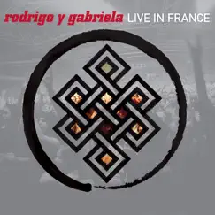 Live in France by Rodrigo y Gabriela album reviews, ratings, credits