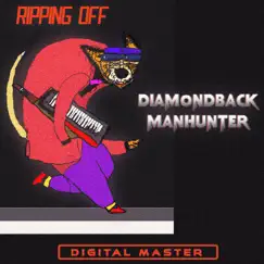 Ripping Off by Diamondback Manhunter album reviews, ratings, credits