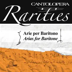 Cantolopera Rarities: Arias for Baritone by Paolo Lovera, Marcella Tessarin & Compagnia d'Opera Italiana album reviews, ratings, credits