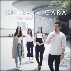 Over and Over Again (feat. Cara) - Single by Adera album reviews, ratings, credits