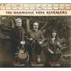 The Harmonic Tone Revealers by John Reischman, Scott Nygaard & Sharon Gilchrist album reviews, ratings, credits