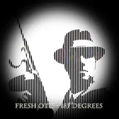 187 degrees - EP by Fresh Otis album reviews, ratings, credits