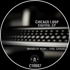Kontrol - EP by Chicago Loop album reviews, ratings, credits