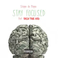 Stay Focused (feat. Rich the Kid) Song Lyrics