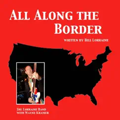 All Along the Border (feat. Wayne Kramer) - Single by The Lorraine Band album reviews, ratings, credits