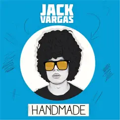 Handmade - EP by Jack Vargas album reviews, ratings, credits