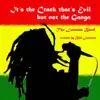 It's the Crack That's Evil, But Not the Ganga - Single album lyrics, reviews, download