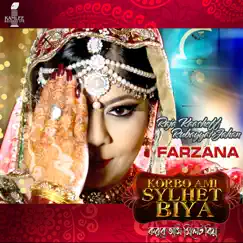 Korbo Ami Sylhet Biya (feat. Farzana) - Single by Raja Kaasheff & Rubayyat Jahan album reviews, ratings, credits