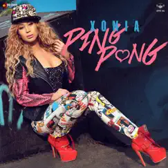 Ping Pong - Single by Xonia album reviews, ratings, credits