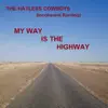 (Incoherent Ranting) My Way Is the Highway - Single album lyrics, reviews, download