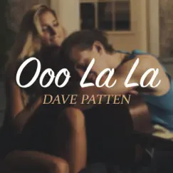 Ooo La La - Single by Dave Patten album reviews, ratings, credits
