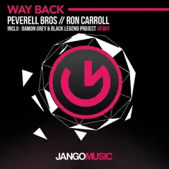 Way Back (Damon Grey & Black Legend Project Remix) - Single by Peverell Bros & Ron Carroll album reviews, ratings, credits