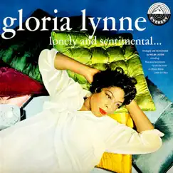 Lonely and Sentimental… by Gloria Lynne album reviews, ratings, credits