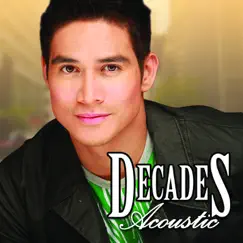 Decades Acoustic - EP by Piolo Pascual album reviews, ratings, credits