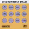 Duke Reid Rocks Steady album lyrics, reviews, download