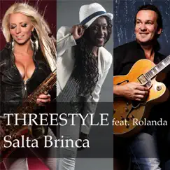 Salta Brinca (feat. Rolanda) - Single by Threestyle album reviews, ratings, credits
