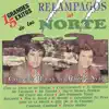 15 Éxitos de los Relampagos del Norte album lyrics, reviews, download