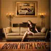Down With Love - Single album lyrics, reviews, download
