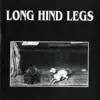 Long Hind Legs album lyrics, reviews, download