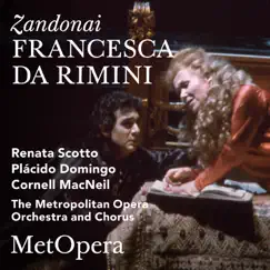 Zandonai: Francesca Da Rimini (Recorded Live at The Met - April 7, 1984) by The Metropolitan Opera, Plácido Domingo, Cornell MacNeil, Renata Scotto & James Levine album reviews, ratings, credits