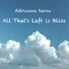 All That's Left Is Bliss - Single album lyrics, reviews, download