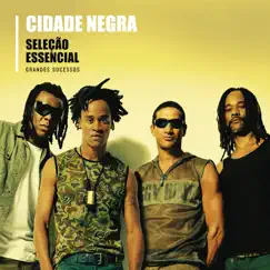 Seleção Essencial: Cidade Negra - Grandes Sucessos by Cidade Negra album reviews, ratings, credits
