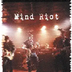 Mind Riot by Mind Riot album reviews, ratings, credits