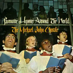 Favourite Hymns Around the World by The Michael John Chorale album reviews, ratings, credits