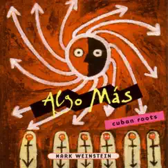 Algo Mas by Mark Weinstein album reviews, ratings, credits